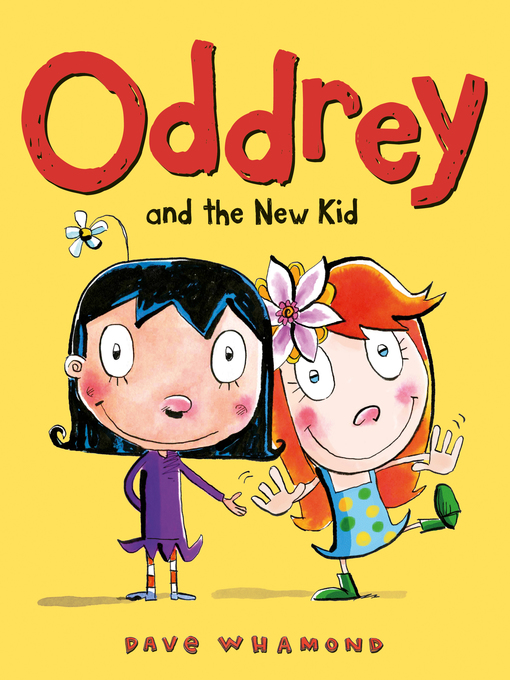 Title details for Oddrey and the New Kid by Dave Whamond - Available